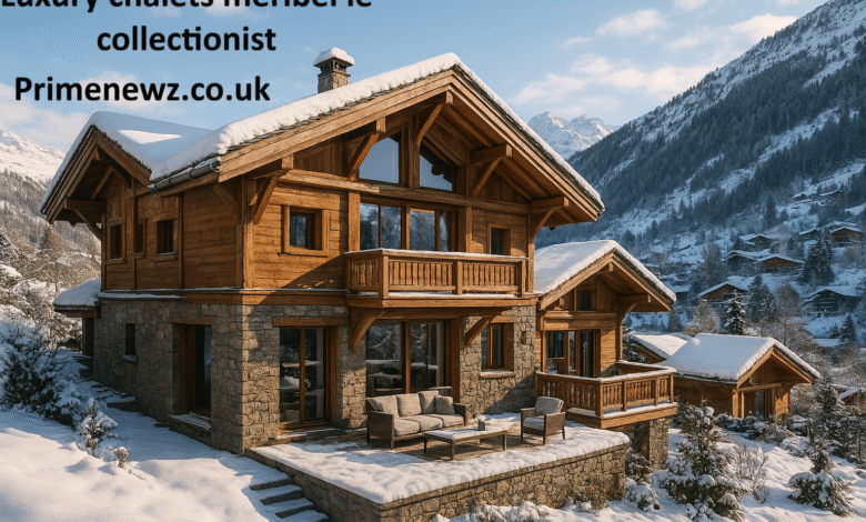 Luxury Chalets Meribel Le Collectionist