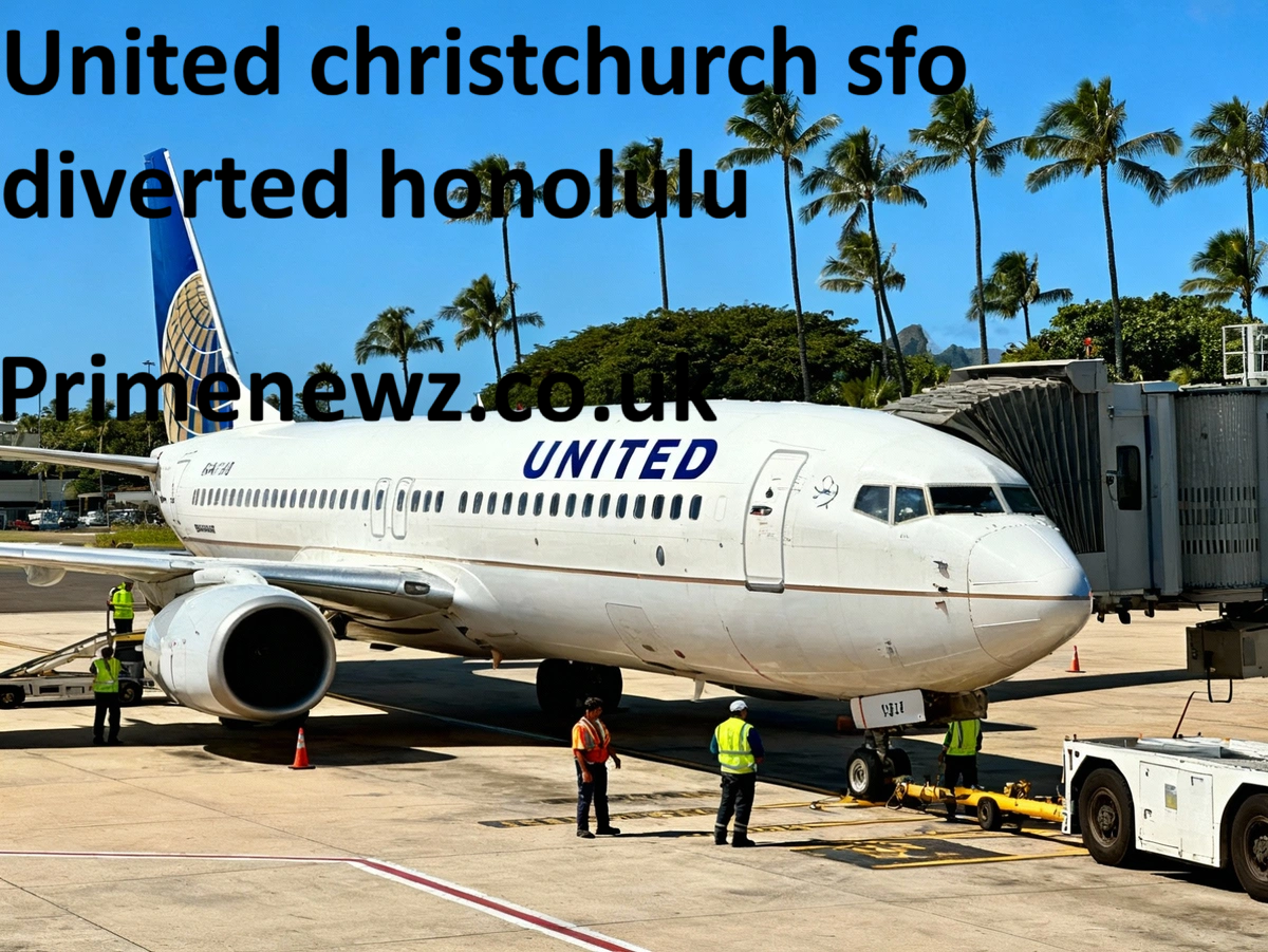 United Christchurch SFO Diverted Honolulu