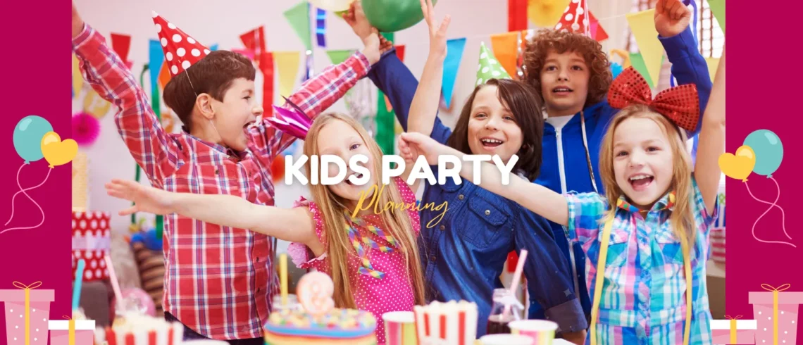 Ultimate Guide to Stress Free Kids Event Planning